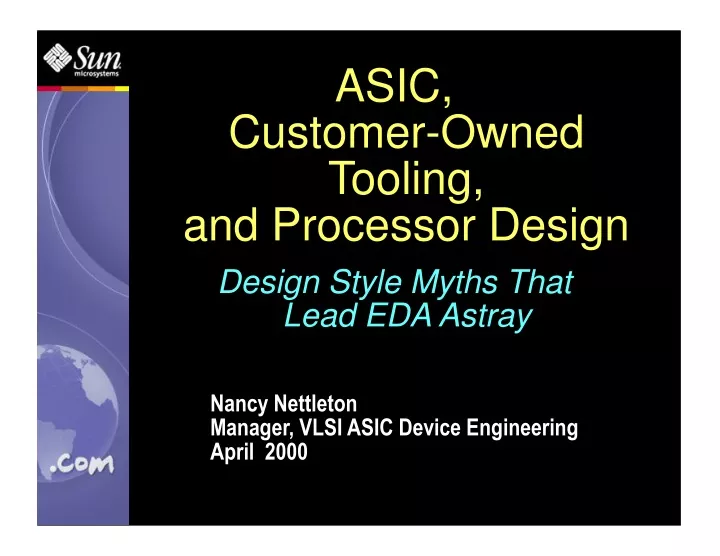 asic customer owned tooling and processor design