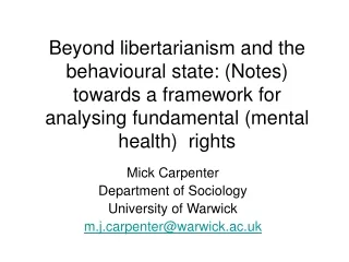 Mick Carpenter  Department of Sociology  University of Warwick m.jrpenter@warwick.ac.uk