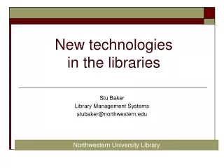 New technologies  in the libraries