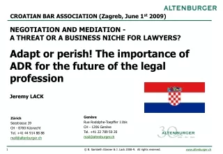 CROATIAN BAR ASSOCIATION (Zagreb, June 1 st  2009)