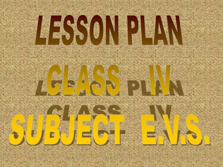 lesson plan class iv subject e v s