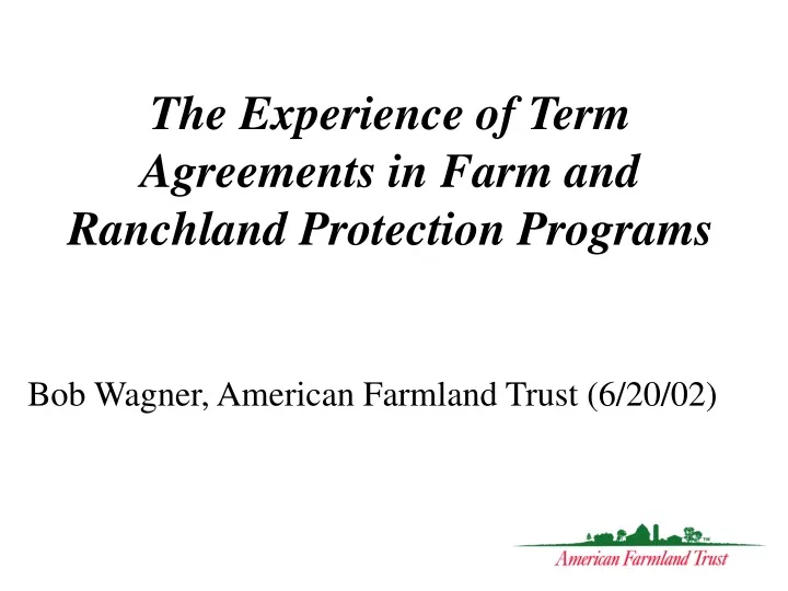 the experience of term agreements in farm