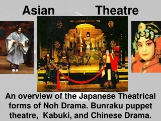 Asian            Theatre