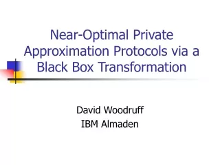 Near-Optimal Private Approximation Protocols via a Black Box Transformation