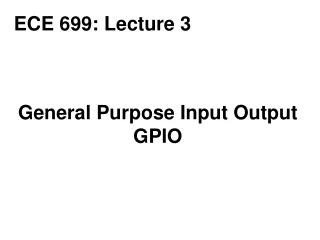 General Purpose Input Output GPIO