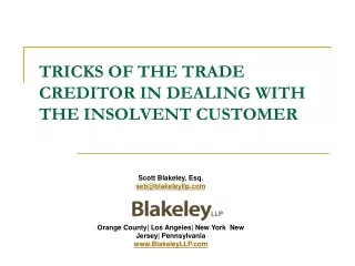 TRICKS OF THE TRADE CREDITOR IN DEALING WITH THE INSOLVENT CUSTOMER