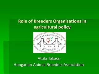 Role of Breeders Organisations in agricultural policy