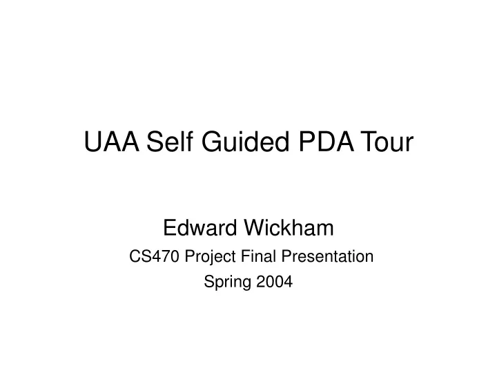 uaa self guided pda tour