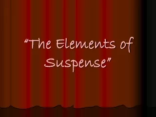 “The Elements of Suspense”