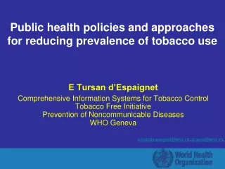 Public health policies and approaches for reducing prevalence of tobacco use