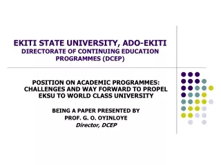 EKITI STATE UNIVERSITY, ADO-EKITI DIRECTORATE OF CONTINUING EDUCATION PROGRAMMES (DCEP)