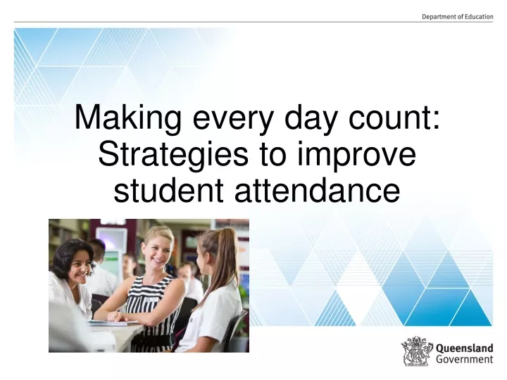 making every day count strategies to improve student attendance