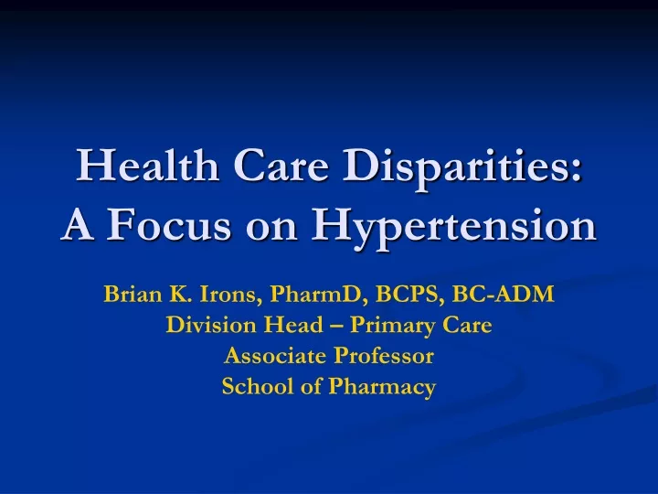 health care disparities a focus on hypertension