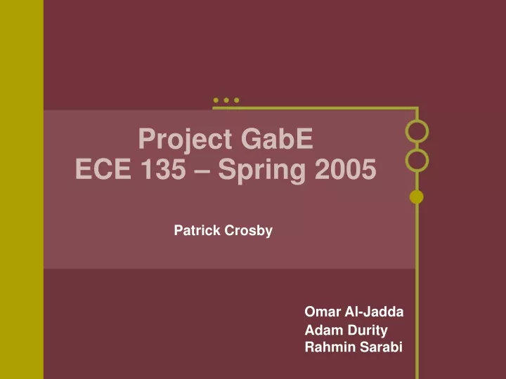 project gabe ece 135 spring 2005