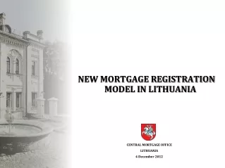 NEW MORTGAGE REGISTRATION MODEL IN LITHUANIA