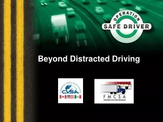 Beyond Distracted Driving
