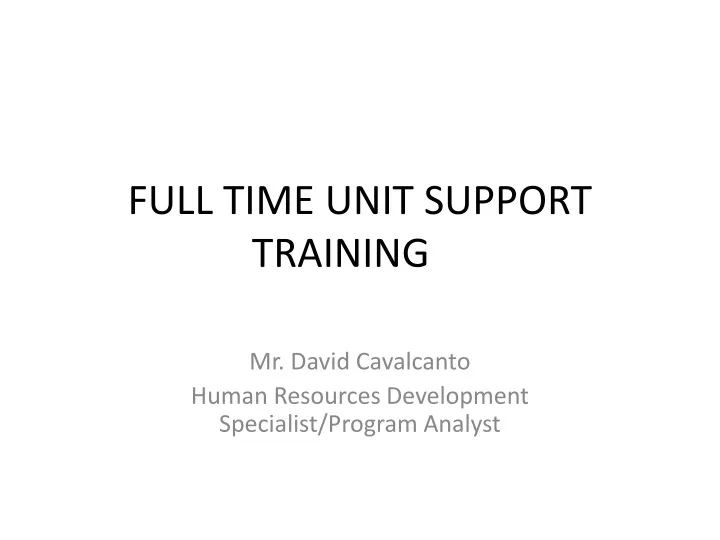 full time unit support training