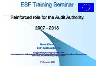 ESF Training Seminar Reinforced role for the Audit Authority 2007 - 2013