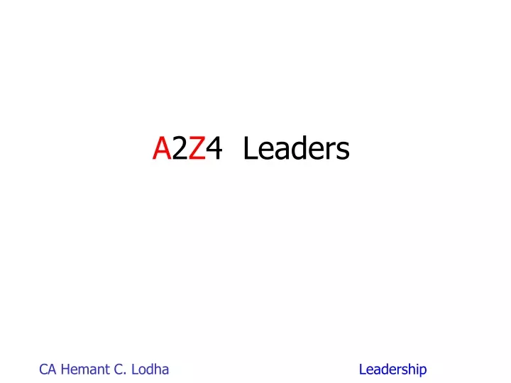 a 2 z 4 leaders
