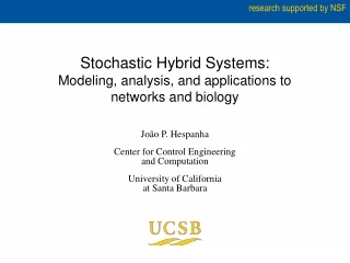 Stochastic Hybrid Systems: Modeling, analysis, and applications to  networks and biology
