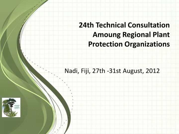 24th technical consultation amoung regional plant protection organizations