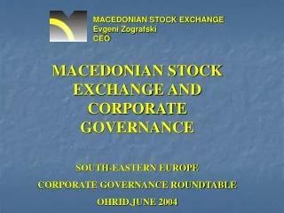 MACEDONIAN STOCK EXCHANGE Evgeni Zografski CEO