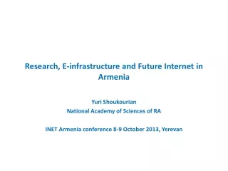 Research, E-infrastructure and Future Internet in Armenia