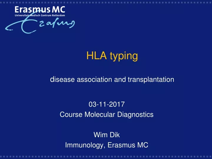 hla typing d isease association and transplantation