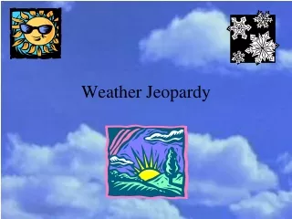 Weather Jeopardy