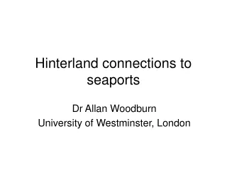 Hinterland connections to seaports