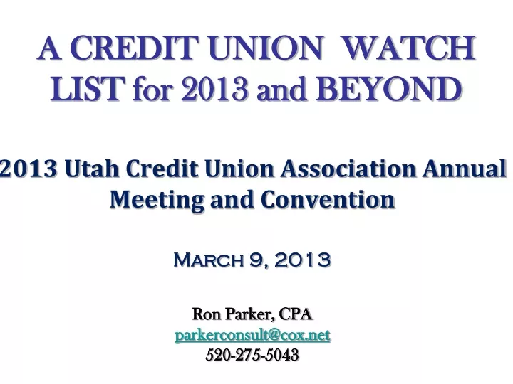 a credit union watch list for 2013 and beyond
