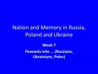 Nation and Memory in Russia, Poland and Ukraine