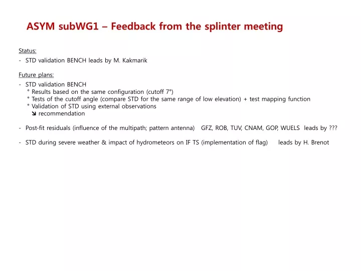 asym subwg1 feedback from the splinter meeting