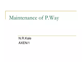 Maintenance of P.Way