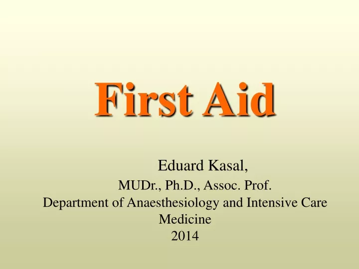 first aid eduard kasal mudr ph d assoc prof