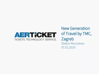 New Generation of Travel by TMC, Zagreb Oleksii Murovtsev 07.02.2019