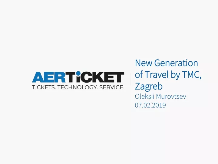 new generation of travel by tmc zagreb oleksii