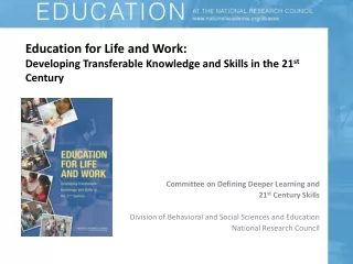 Education for Life and Work:   Developing Transferable Knowledge and Skills in the 21 st  Century