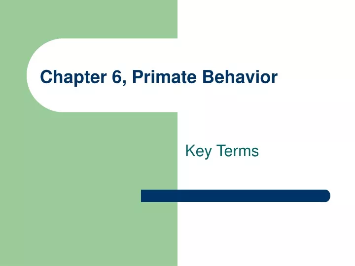chapter 6 primate behavior
