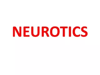 NEUROTICS