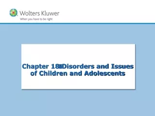 Chapter 18  Disorders and Issues of Children and Adolescents