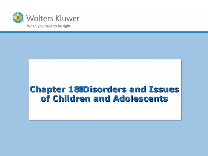 chapter 18 disorders and issues of children and adolescents