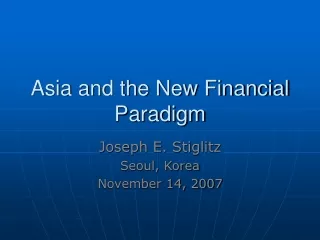 Asia and the New Financial Paradigm