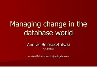 Managing change in the database world