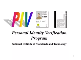 Personal Identity Verification Program National Institute of Standards and Technology