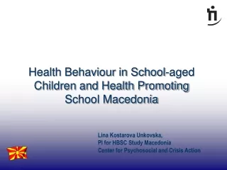Health Behaviour in School-aged Children and Health Promoting School Macedonia