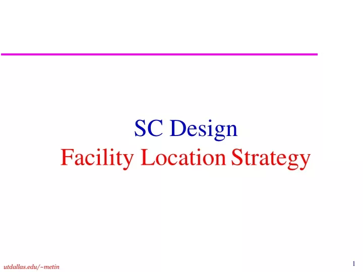 sc design facility location strategy