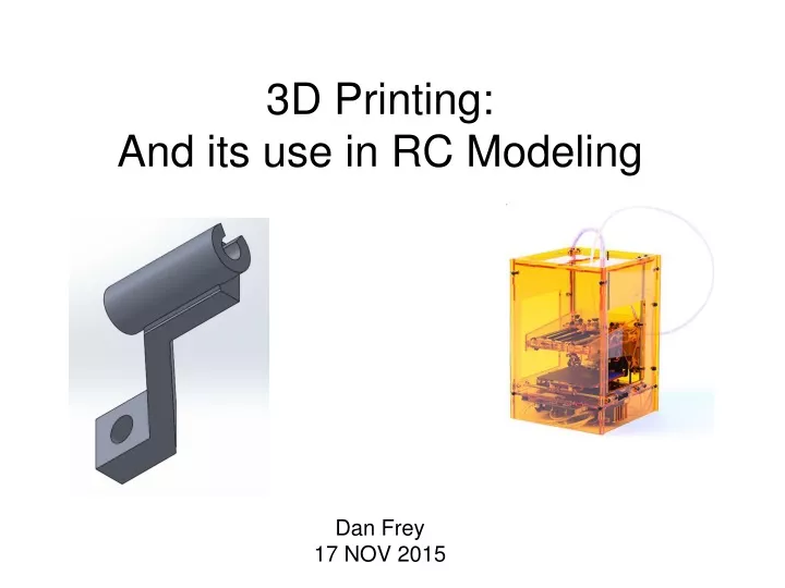 3d printing and its use in rc modeling