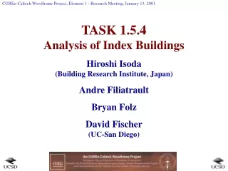 TASK 1.5.4 Analysis of Index Buildings Hiroshi Isoda  (Building Research Institute, Japan)