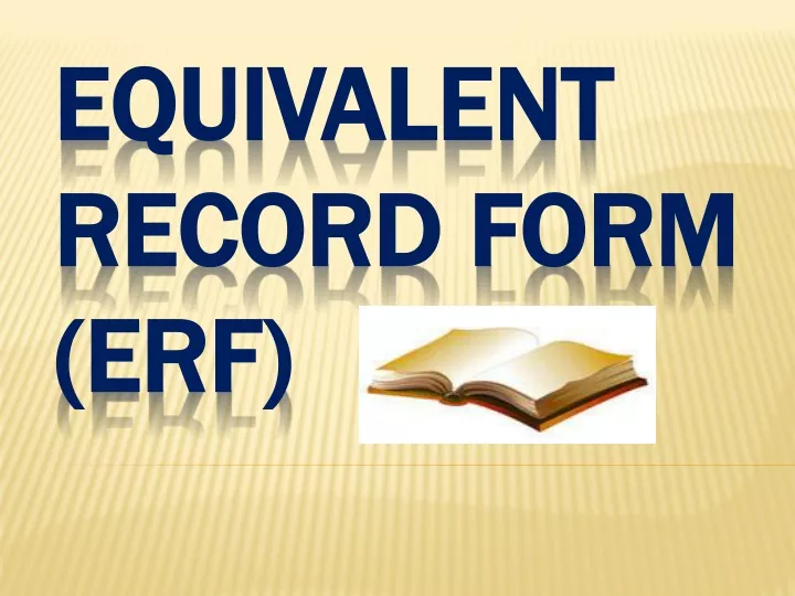 equivalent record form erf